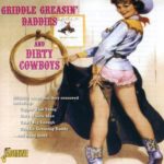 Griddle Greasin' Daddies And Dirty Cowboys [ORIGIN...