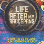 Life After My Saucepans: Lifting the Lid on Living...