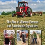The Rise of Women Farmers and Sustainable Agricult...