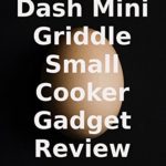 Review: Dash Mini Griddle Small Cooker Gadget Revi...