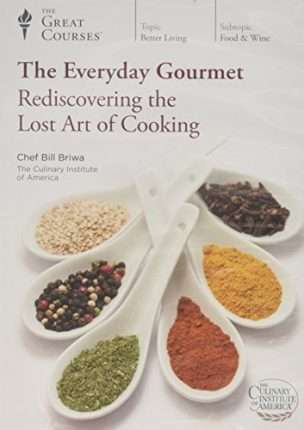 The Everyday Gourmet: Rediscovering the Lost Art
