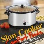 Slow Cooker Comfort Foods